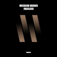 Weekend Heroes — Faceless — обложка